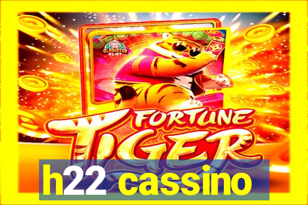 h22 cassino